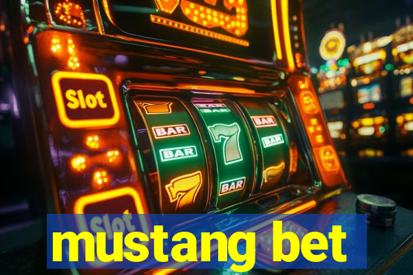 mustang bet